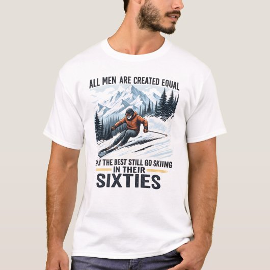Grappige ski-uitspraak voor mannen in de zestig t-shirt (Voorkant)