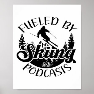 Grappige skiër grap gevoed door skiën en podcasts  poster