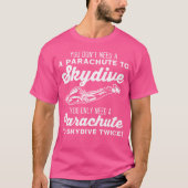 Grappige Skydive Twee Parachuten Parachute Skydivi T-shirt (Voorkant)