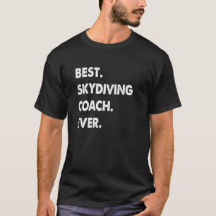 Grappige Skydiving Coach Beroep Beste Skydiving Co T-shirt