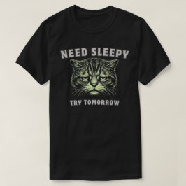 Grappige “Slaap Nodig” Vermoeide Kat Minimalistisc T-shirt