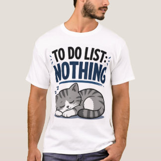 Grappige slapende kat – Takenlijst: NIKS T-shirt