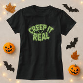 Grappige Slijm Halloween Spooky Tekst; Creep It Re T-shirt