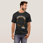 Grappige slogan Circle of Trust T-shirt (Voorkant volledig)