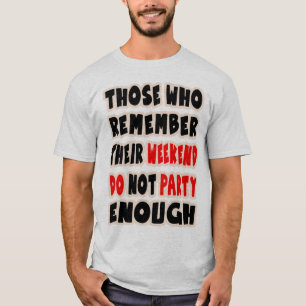 grappige slogan t shirt, grappige verhalen, feest, t-shirt