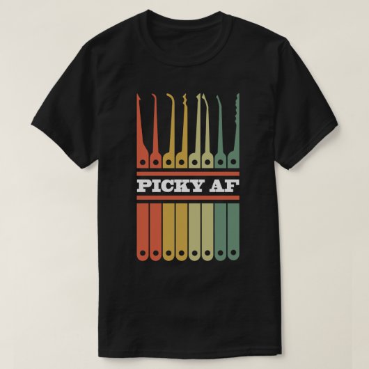 Grappige slotenmaker en Lockpicking Tools Picky AF T-shirt (Design voorkant)
