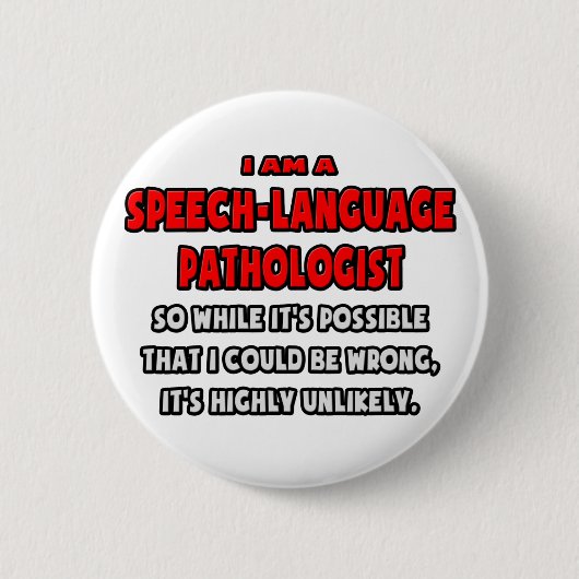 Grappige SLP.. Zeer onwaarschijnlijk Ronde Button 5,7 Cm (Voorkant)