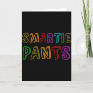 Grappige Smartie Broek S Studenten Zes Zeven Rocks Kaart