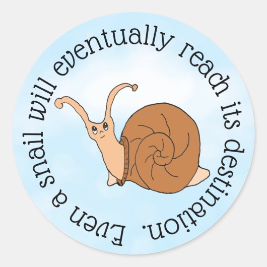 Grappige Snail Mail Quote Schattige Ronde Sticker (Voorkant)