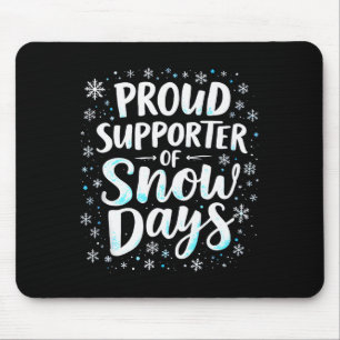 Grappige Sneeuwdagen Supporter Leraar Student Wint Muismat