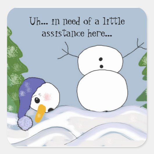 Grappige Sneeuwman Heeft Hulp Nodig Vierkante Sticker (Voorkant)