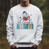 Grappige sneeuwman Ik heb een meltdown winter Trui