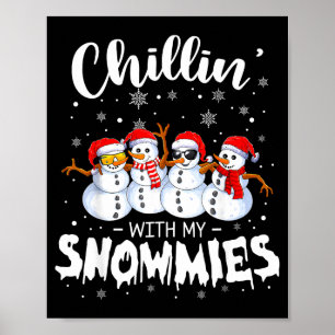 Grappige Sneeuwman Kerstmis Chillen Met Mijn Sneeu Poster