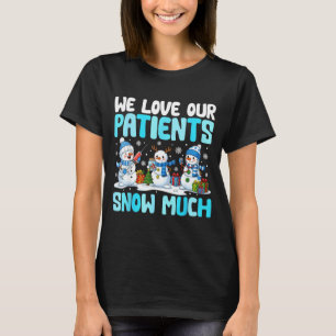 Grappige Sneeuwman Verpleegster We Hebben Onze Pat T-shirt