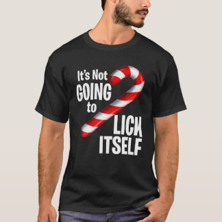Grappige snoepriet Het gaat zichzelf niet likken C T-shirt