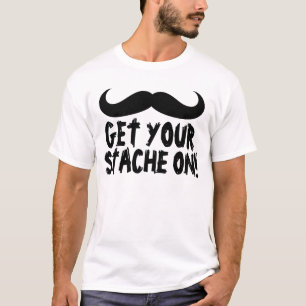 Grappige snor T-shirts, krijg je stache op! T-shirt