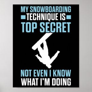 Grappige snowboardtechniek is een top secret snowb poster