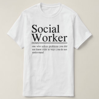 grappige Social Worker citaten T-shirt