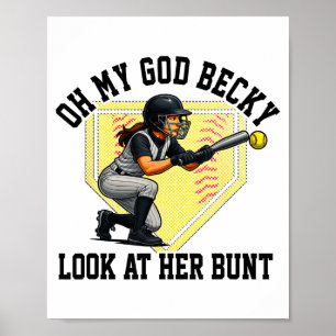 Grappige Softbal Citaat Oh Mijn God Becky Kijk Naa Poster