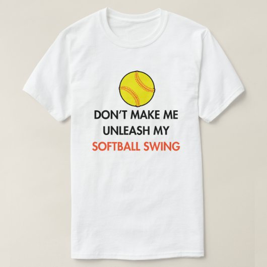 Grappige softbal Gezegden | Softbal Quote Game Day T-shirt (Design voorkant)