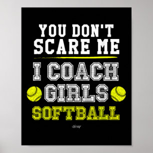 Grappige Softbalcoach Je Begrijpt Me Niet Ik Coach Poster