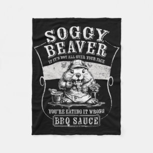 Grappige Soggy Beaver BBQ als het niet allemaal ov Fleece Deken