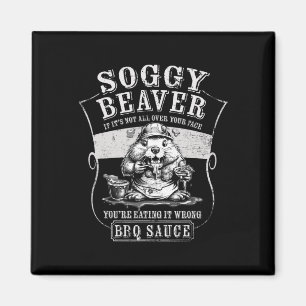 Grappige Soggy Beaver BBQ als het niet allemaal ov Magneet