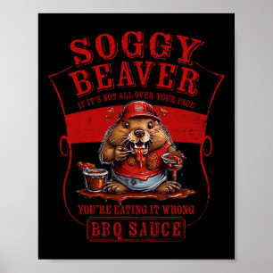 Grappige Soggy Beaver BBQ als het niet allemaal ov Poster