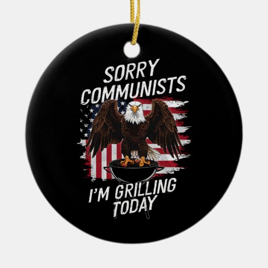Grappige sorry communisten die ik grillen vandaag keramisch ornament (Voorkant)