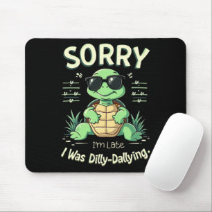 Grappige Sorry Dat Ik Te Laat Ben Schildpad met Re Muismat