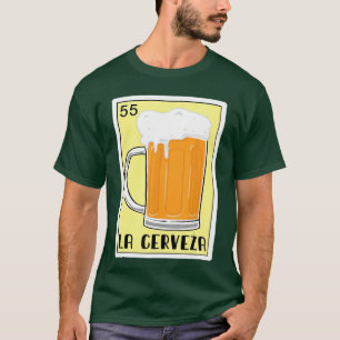 Grappige Spaanse Mexicaanse Bingo Cadeaus La Cerve T-shirt