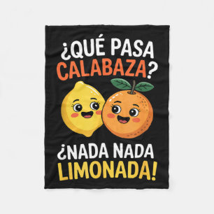 Grappige Spaanse uitdrukking nada nada limonada ci Fleece Deken