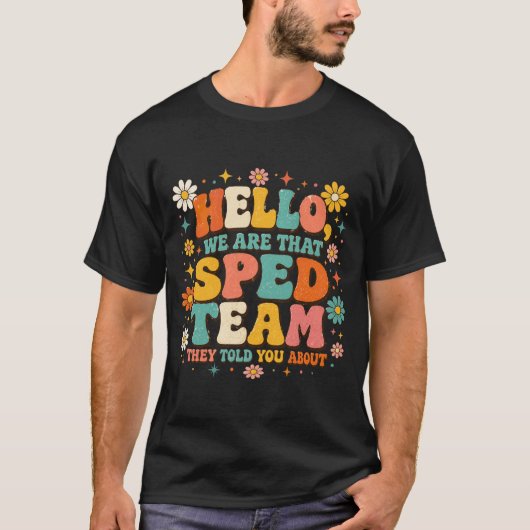 Grappige SPED leraar Hallo Wij zijn dat SPED Team T-shirt (Voorkant)