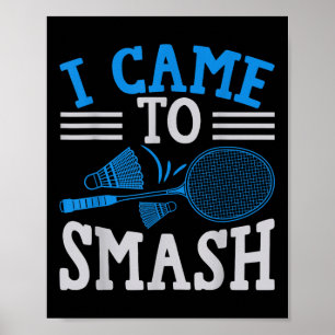 Grappige Speler Houdt Van Badminton Grapje Ik Kwam Poster