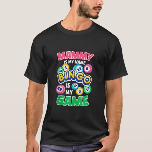 Grappige speler Mammy is mijn naam Bingo is mijn s T-shirt (Voorkant)