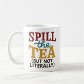 Grappige "Spill the Tea" Mok – Humor Cup (Links)
