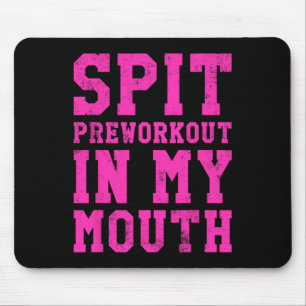 Grappige Spit Preworkout In Mijn Mond Gym Oefening Muismat