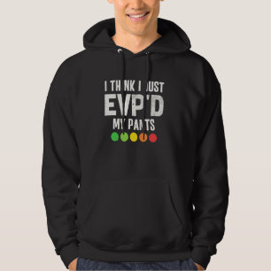 Grappige spookjacht paranormaal ik heb gewoon mijn hoodie