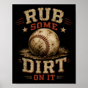 Grappige sporten wrijf wat vuil erop honkbal poster