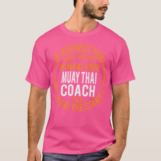 Grappige sportinstructeur en speler Funny Muay Tha T-shirt