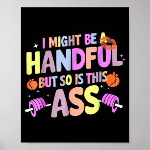 Grappige sportschool citaat Ik kan een handvol zij Poster