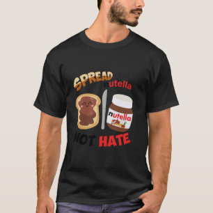 Grappige spread Nutella niet haat kleding lange mo T-shirt