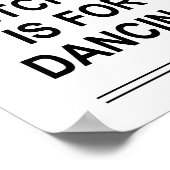 Grappige spreuk DEZE KEUKEN IS OM TE DANSEN Poster (Hoek)