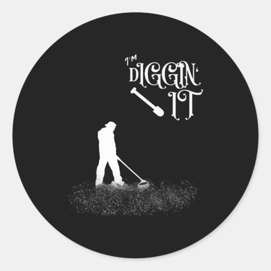 Grappige spreuk Ik Graaf Het - Metaaldetector, Hob Ronde Sticker (Voorkant)