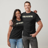 Grappige Spreuk Ik Had Potentieel Humor Natuurkund T-shirt (Unisex)