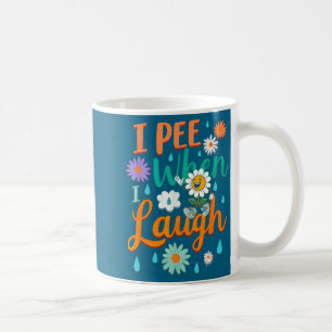 Grappige spreuk Ik plas als ik lach Bloem Leuke wo Koffiemok