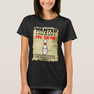 Grappige spreuk kwaadaardige bowling met waarschuw t-shirt