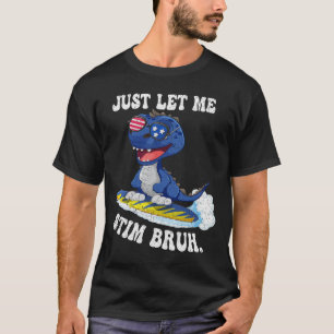 Grappige spreuk laat me gewoon autisme bruh in apr t-shirt