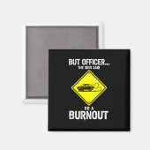 Grappige spreuk maar officier zei burnout  magneet (Voorkant / Achterkant)