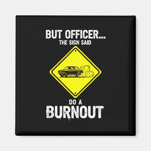 Grappige spreuk maar officier zei burnout  magneet (Voorkant)